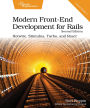 Modern Front-End Development for Rails: Hotwire, Stimulus, Turbo, and React