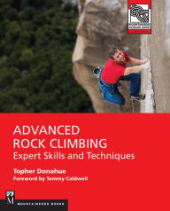 Title: Advanced Rock Climbing: Expert Skills and Techniques, Author: Topher Donahue