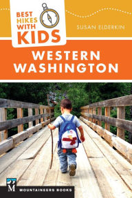 Title: Best Hikes with Kids: Western Washington, Author: Susan Elderkin