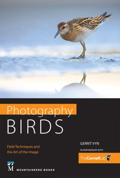 Photography Birds: Field Techniques and the Art of Image