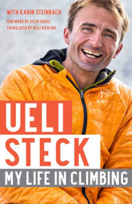 Title: Ueli Steck: My Life in Climbing, Author: Ueli Steck