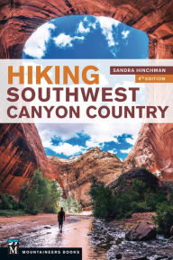 Title: Hiking Southwest Canyon Country, Author: Sandra Hinchman