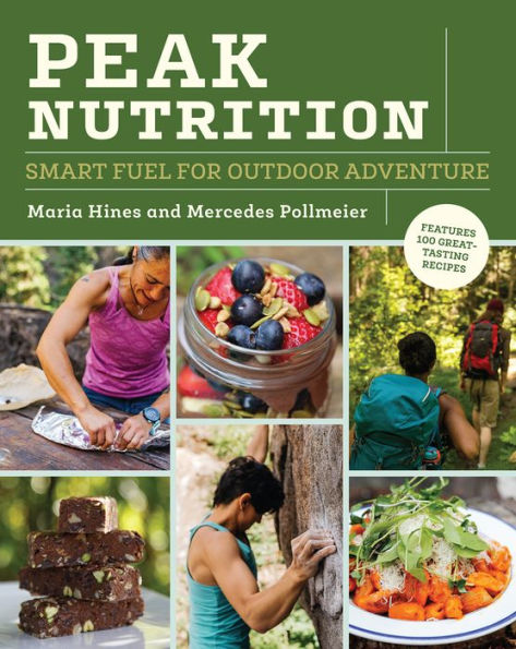 Peak Nutrition: Smart Fuel for Outdoor Adventure