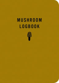 Title: Mushroom Logbook, Author: Mountaineers Books