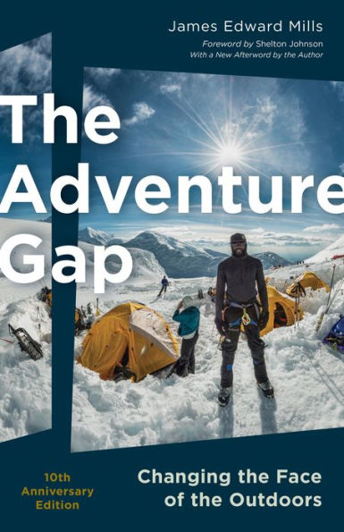 the Adventure Gap: Changing Face of Outdoors, 10th Anniversary Edition