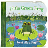 Title: Little Green Frog (Lift-a-Flap), Author: Ginger Swift