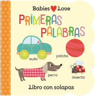 Title: Babies Love Primeras Palabras / Babies Love First Words (Spanish Edition), Author: Rose Nestling