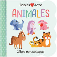 Title: Babies Love Animales / Babies Love Animals (Spanish Edition), Author: Rose Nestling
