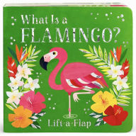 Title: What is a Flamingo?, Author: Ginger Swift