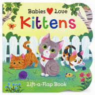 Title: Babies Love Kittens, Author: Rose Nestling