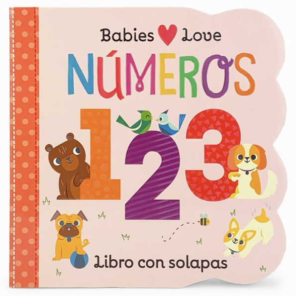 Babies Love Números / Babies Love Numbers (Spanish Edition)