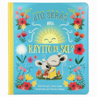 Title: ¿Tú Serás Mi Rayito de Sol?, Author: Julia Lobo