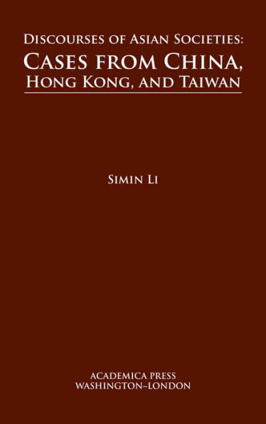 Discourses of Asian Societies: Cases From China, Hong Kong, And Taiwan