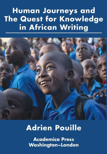 Human Journeys and the Quest for Knowledge in African Writing