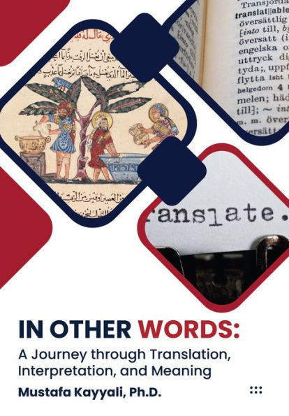 Other Words: A Journey through Translation, Interpretation, and Meaning