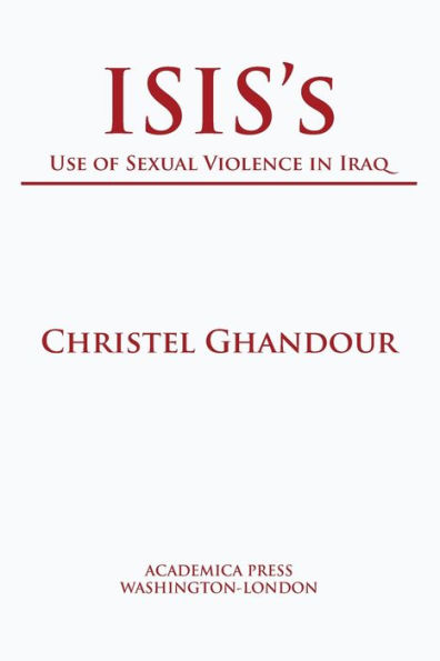 ISIS's Use of Sexual Violence Iraq (St. James's Studies World Affairs)