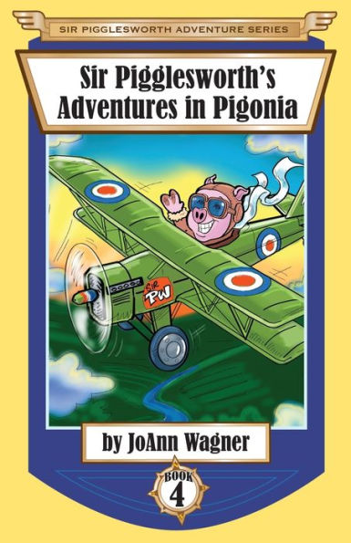 Sir Pigglesworth's Adventures Pigonia: The Story of Pigglesworth as a Young Piglet, with Pirate Battles! (Toddler-Level Violence) [Illustrated Chapter Book for Children Ages 6-10]