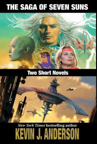 The Saga of Seven Suns: TWO SHORT NOVELS: Includes Veiled Alliances and Whistling Past the Graveyard