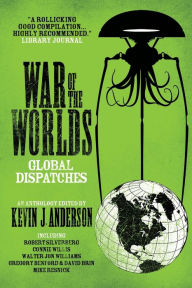 Title: War of the Worlds: Global Dispatches, Author: Robert Silverberg