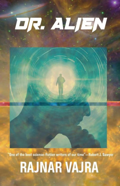 Doctor Alien: Three Tales by Rajnar Vajra