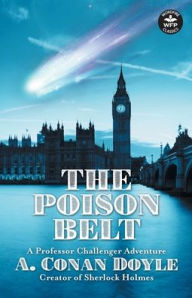 Title: The Poison Belt, Author: Arthur Conan Doyle