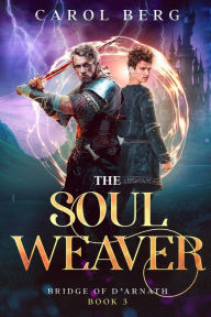 Title: The Soul Weaver, Author: Carol Berg