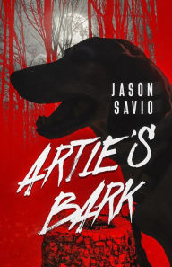 Title: Artie's Bark, Author: Jason Savio