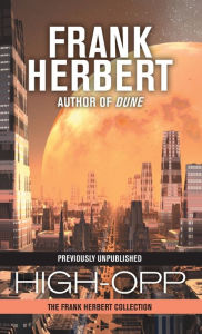 Title: High-Opp, Author: Frank Herbert