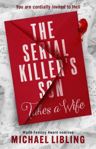 Pdf ebook downloads for free The Serial Killer's Son Takes a Wife 