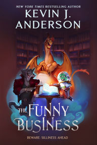 Title: The Funny Business, Author: Kevin J. Anderson