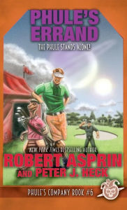 Title: Phule's Errand (Phule's Company Series #6), Author: Robert Asprin