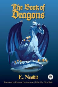 Title: The Book of Dragons, Author: E Nesbit