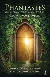 Title: Phantastes (Annotated): A Faerie Romance for Men and Women, Author: George MacDonald