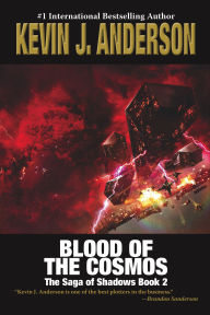 Title: Blood of the Cosmos, Author: Kevin J. Anderson