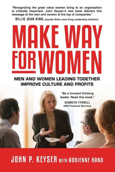 Make Way For Women: Men and Women Leading Together Improve Culture Profits