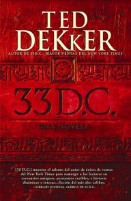 Free book mp3 audio download 33 D.C.: Una Novela by Ted Dekker