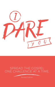 Title: I Dare You: Spread the Gospel One Challenge at a Time, Author: Youth Alive