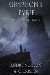 Title: Gryphon's Eyrie, Author: Andre Norton