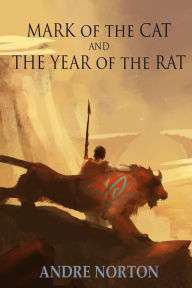Title: Mark of the Cat and Year of the Rat, Author: Andre Norton