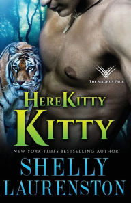 Title: Here Kitty, Kitty, Author: Shelly Laurenston