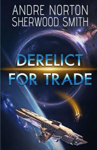 Title: Derelict for Trade, Author: Andre Norton