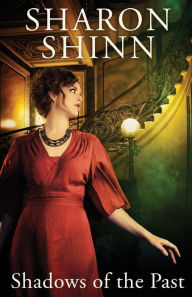 Title: Shadows of the Past, Author: Sharon Shinn