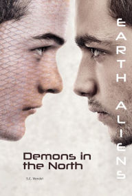 Title: Demons in the North (Earth Aliens Series #2), Author: S.E. Wendel