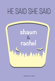 Title: Shawn & Rachel, Author: Shannon Layne