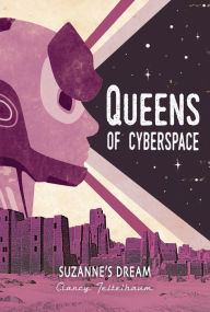 Title: Suzanne's Dream (Queens of Cyberspace Series #6), Author: Clancy Teitelbaum