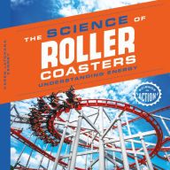 Title: Science of Roller Coasters: Understanding Energy, Author: Karen Latchana Kenney