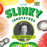 Title: Slinky Innovators: The James Family, Author: Lee Slater