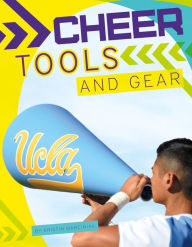 Title: Cheer Tools and Gear, Author: Kristin Marciniak