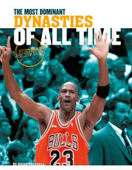 Title: Most Dominant Dynasties of All Time, Author: Brian Trusdell