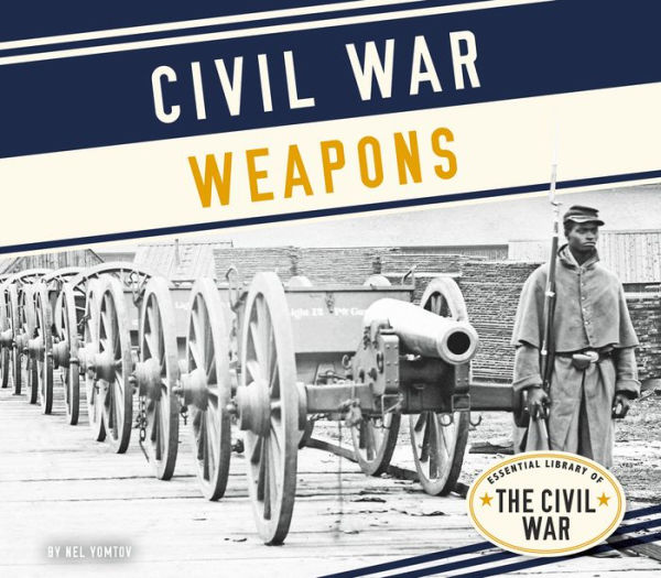 Civil War Weapons